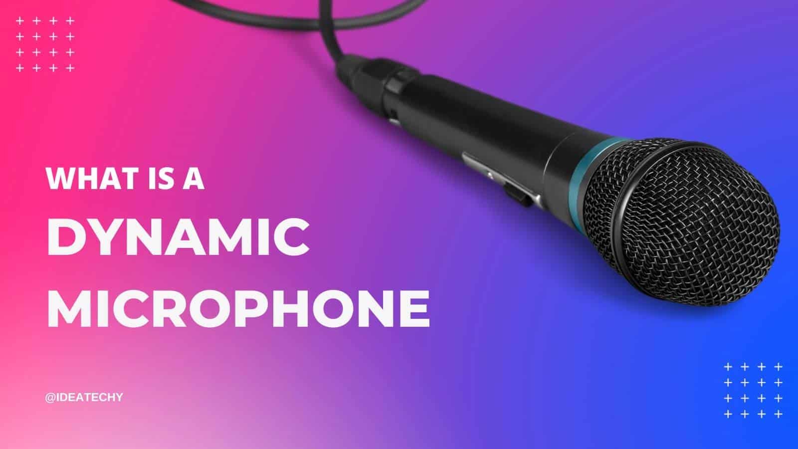 what-is-a-dynamic-microphone-a-details-overview