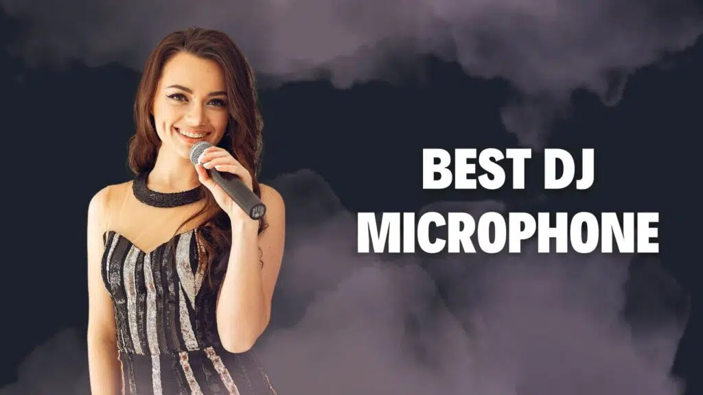 7 Best DJ Microphones | Most Selling DJ Microphones in 2024