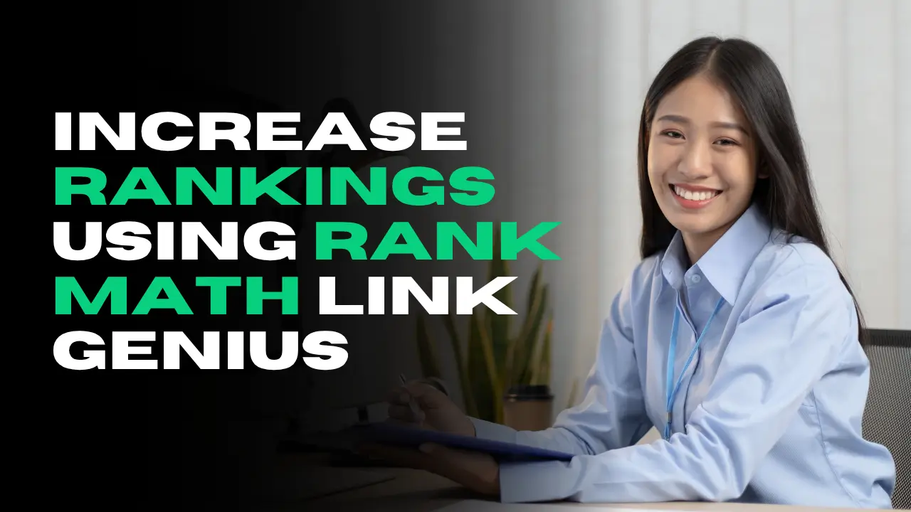 How I Increased Rankings Using Rank Math Link Genius
