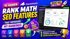 10 Hidden Rank Math SEO Features That Improved My Rankings