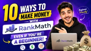 10 Ways to Make Money With Rank Math Even If You’re a Beginner